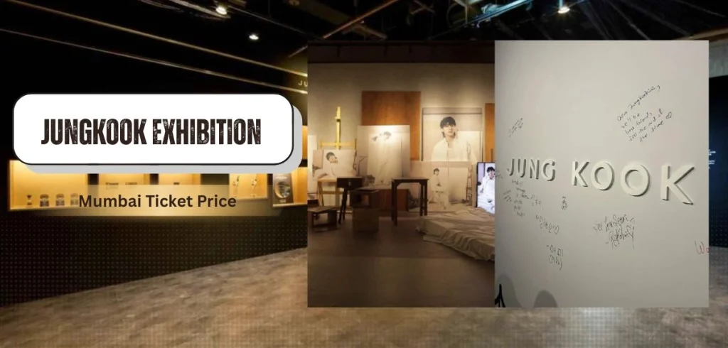 Jungkook Exhibition Mumbai Ticket Price