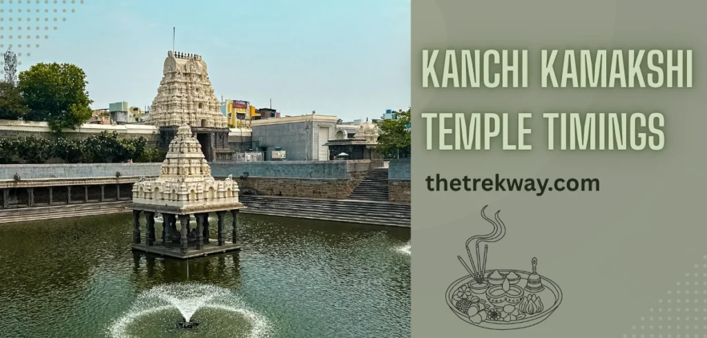 Kanchi Kamakshi Temple Timings