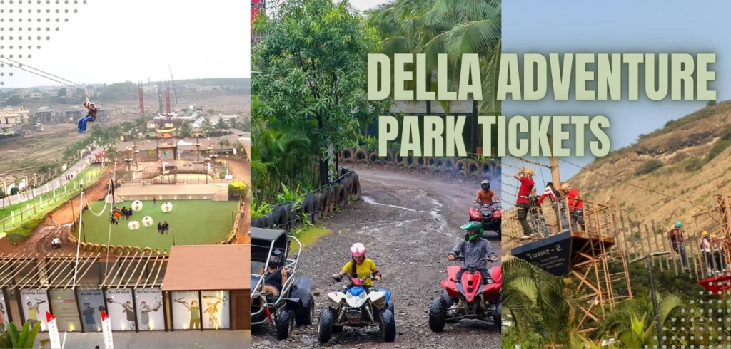 Della Adventure Park Tickets