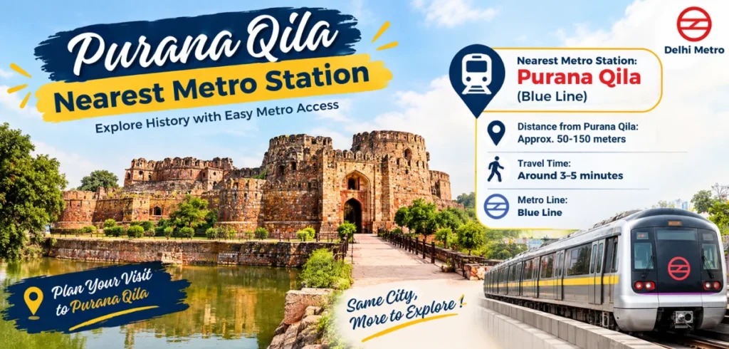 Purana Qila Nearest Metro Station