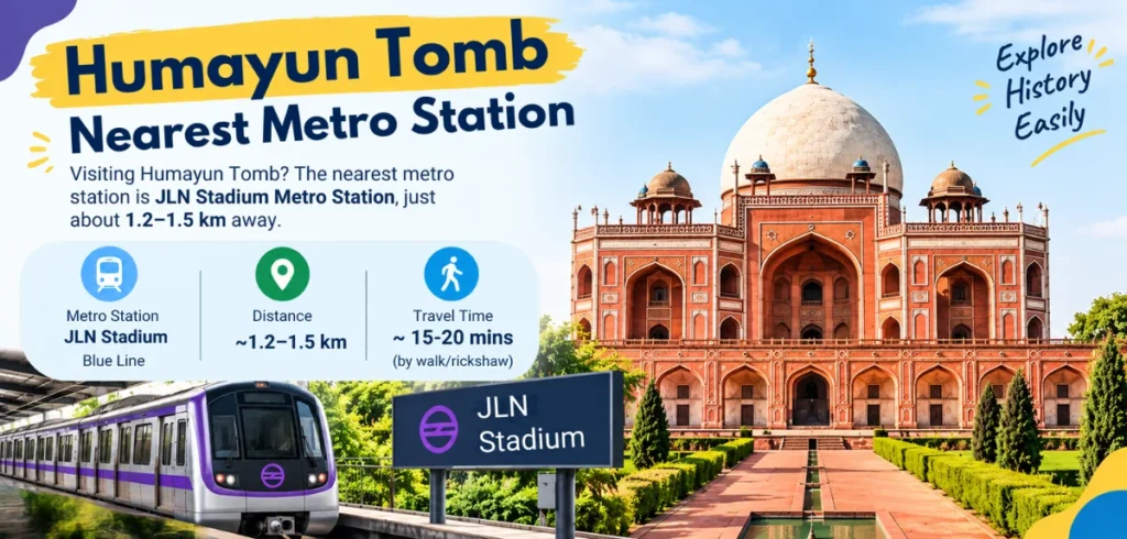 Humayun Tomb Nearest Metro Station: Your Complete Travel Guide Humayun Tomb Nearest Metro Station