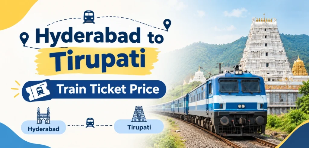 Hyderabad to Tirupati Train Ticket Price
